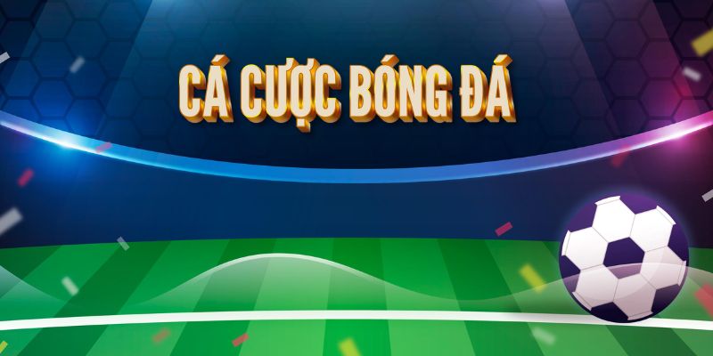 Cập nhật kèo cược của nhiều giải bóng đá trên toàn thế giới